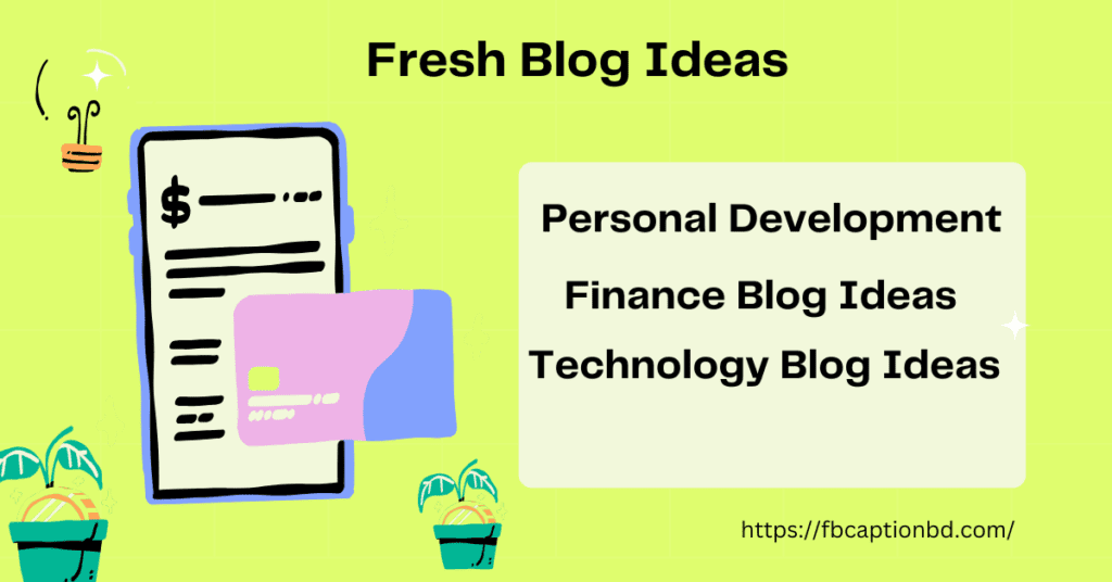 Fresh Blog Ideas